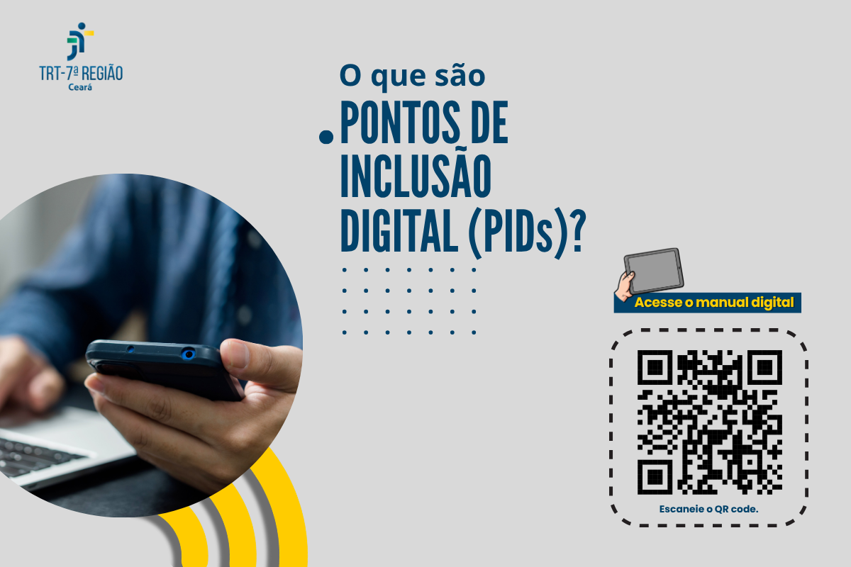 Saiba o que são os Pontos de Inclusão Digital (PIDs) do TRT-CE